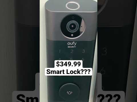 $350 Smart Lock Fail - Eufy S330