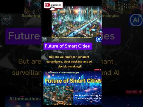 Smart Cities: A Dream or a Dystopia?|AsadTech Edge AI Tools